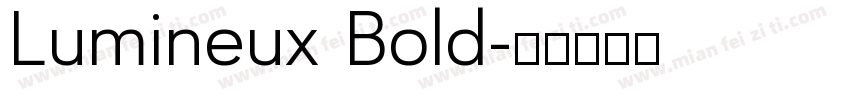 Lumineux Bold字体转换